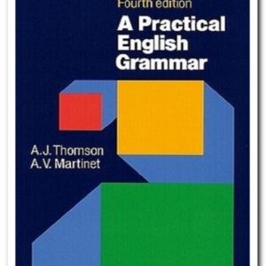 A Practical English Grammar AJ Thomson bản đẹp [tải về + sách giấy gáy xoắn]