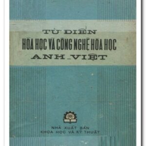 Từ điển hóa học và công nghệ hóa học Anh-Việt [tải về]